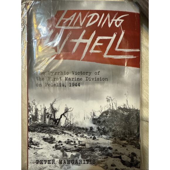 Landing in Hell:The Pyrrhic Victory of the First Marine Division on Peleliu 1944 - Picture 10 of 11